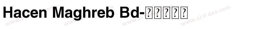 Hacen Maghreb Bd字体转换